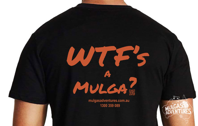 © Mulgas Adventures, WTF's a Mulga? T-shirt 2022